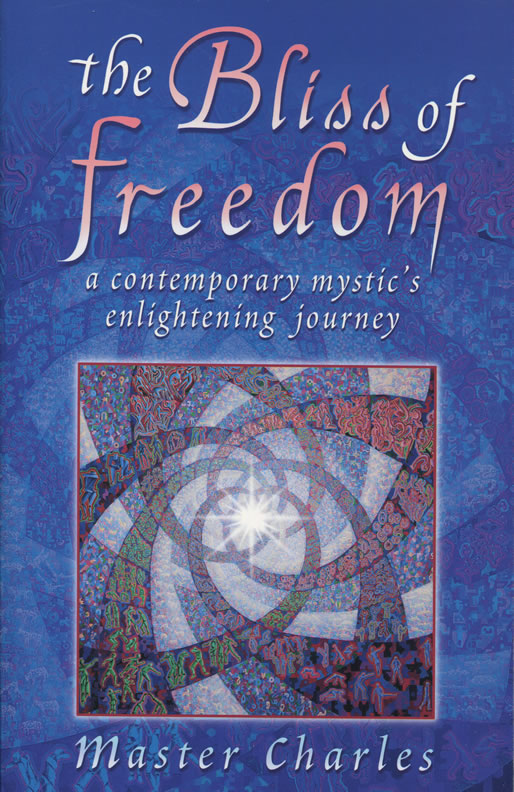 The Bliss of Freedom Book: Spiritual Journey of M. C. Cannon