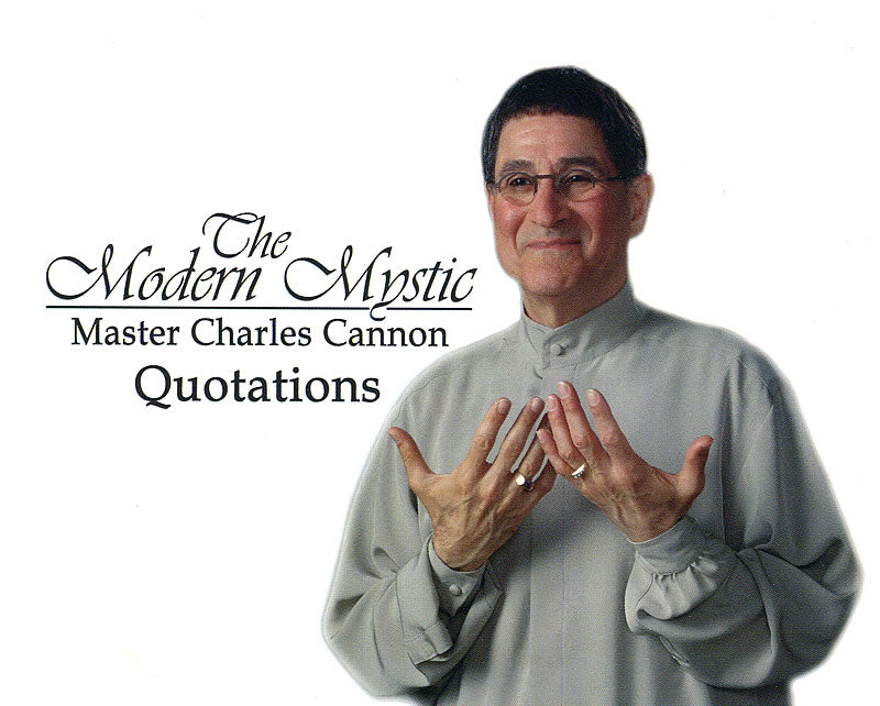 The Modern Mystic - Quotations of Master Charles Cannon